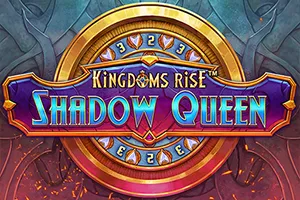 Playtech : Kingdoms Rise: Shadow Queen™ - SPACEMANSLOT88