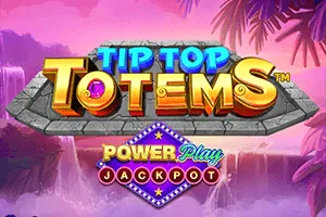 Playtech : Tip Top Totems PowerPlay Jackpot - SPACEMANSLOT88