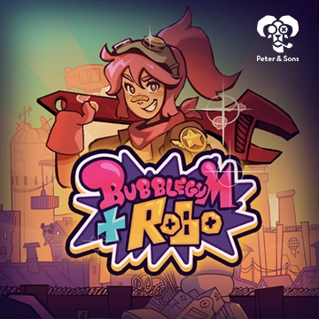 PeterSons : Bubblegum and Robo - SPACEMANSLOT88