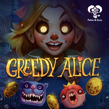 PeterSons : Greedy Alice - SPACEMANSLOT88