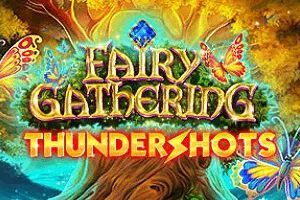 Playtech : Fairy Gathering: Thundershots - SPACEMANSLOT88