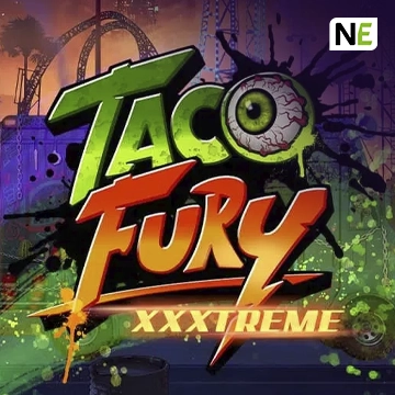 NetEnt : Taco Fury XXXtreme - SPACEMANSLOT88