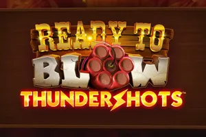Playtech : Ready to Blow: Thundershots - SPACEMANSLOT88