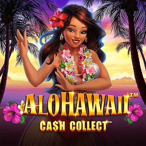 Playtech : Alohawaii: Cash Collect™ - SPACEMANSLOT88