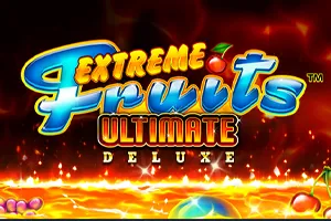 Playtech : Extreme Fruits Ultimate Deluxe - SPACEMANSLOT88