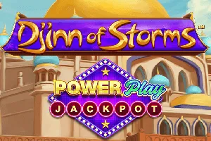 Playtech : Djinn of Storms PowerPlay Jackpot - SPACEMANSLOT88