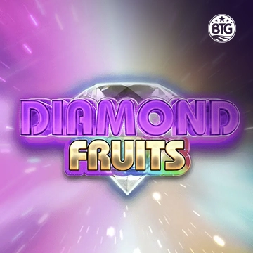 Bigtime : Diamond Fruits - SPACEMANSLOT88