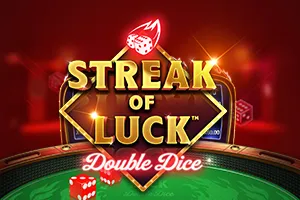 Playtech : Streak of Luck: Double Dice - SPACEMANSLOT88