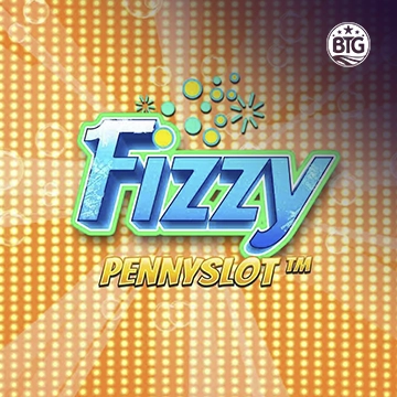 Bigtime : Fizzy Pennyslot - SPACEMANSLOT88
